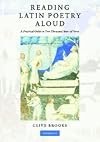 Reading Latin Poetry Aloud Paperback with Audio CDs: A Practical Guide to Two Thousand Years of Verse