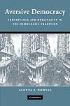 Aversive Democracy: Inheritance and Originality in the Democratic Tradition