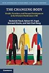 The Changing Body: Health, Nutrition, and Human Development in the Western World since 1700