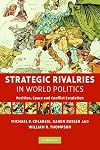 Strategic Rivalries in World Politics: Position, Space and Conflict Escalation