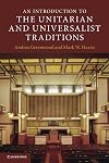 An Introduction to the Unitarian and Universalist Traditions (Introduction to Religion)