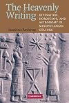 The Heavenly Writing: Divination, Horoscopy, and Astronomy in Mesopotamian Culture