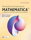The Student's Introduction to MATHEMATICA ®: A Handbook for Precalculus, Calculus, and Linear Algebra