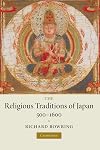 The Religious Traditions of Japan 500-1600