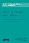 Moduli Spaces and Vector Bundles (London Mathematical Society Lecture Note Series)