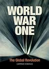 World War One: The Global Revolution