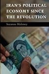 Iran's Political Economy since the Revolution