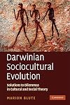 Darwinian Sociocultural Evolution: Solutions to Dilemmas in Cultural and Social Theory
