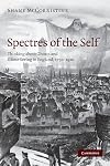 Spectres of the Self: Thinking about Ghosts and Ghost-Seeing in England, 1750-1920
