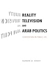 Reality television and Arab politics : contention in public life