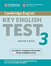 Cambridge Key English Test 3 Teacher's Book: Examination Papers from the University of Cambridge ESOL Examinations (KET Practice Tests)
