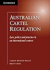 Australian Cartel Regulation: Law, Policy and Practice in an International Context