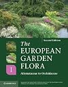The European Garden Flora Flowering Plants: A Manual for the Identification of Plants Cultivated in Europe, Both Out-of-Doors and Under Glass (Volume 1)