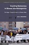 Courting Democracy in Bosnia and Herzegovina: The Hague Tribunal's Impact in a Postwar State