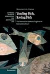 Trading Fish, Saving Fish: The Interaction between Regimes in International Law