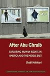 After Abu Ghraib: Exploring Human Rights in America and the Middle East