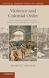 Violence and colonial order police, workers and protest in the European colonial empires, 1918-1940