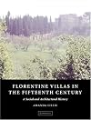 Florentine villas in the fifteenth century : an architectural and social history