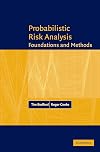Probabilistic Risk Analysis: Foundations and Methods