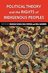 Political Theory and the Rights of Indigenous Peoples