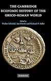 The Cambridge Economic History of the Greco-Roman World