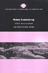 Money Laundering: A New International Law Enforcement Model