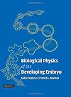 Biological Physics of the Developing Embryo