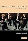 Musical Performance: A Guide to Understanding