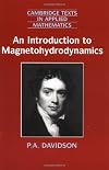 An Introduction to Magnetohydrodynamics (Cambridge Texts in Applied Mathematics)