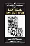 The Cambridge Companion to Logical Empiricism