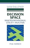 Decision space : multidimensional utility analysis