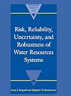 Risk, reliability, uncertainty, and robustness of water resources systems