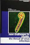 New Challenges to Health: The Threat of Virus Infection (Society for General Microbiology Symposia)