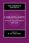 The Cambridge History of Christianity: Volume 6, Reform and Expansion 1500-1660
