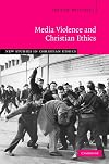 Media Violence and Christian Ethics