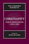 The Cambridge History of Christianity: Volume 9, World Christianities c.1914-c.2000