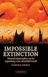 Impossible Extinction: Natural Catastrophes and the Supremacy of the Microbial World