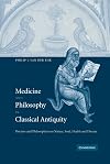 Medicine and Philosophy in Classical Antiquity: Doctors and Philosophers on Nature, Soul, Health and Disease