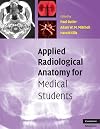 Applied Radiological Anatomy for Medical Students