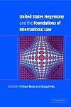 United States Hegemony and the Foundations of International Law