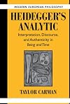 Heidegger's Analytic: Interpretation, Discourse and Authenticity in Being and Time (Modern European Philosophy)