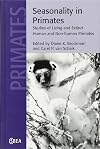 Seasonality in Primates: Studies of Living and Extinct Human and Non-Human Primates
