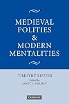Medieval Polities and Modern Mentalities