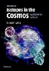 Handbook of Isotopes in the Cosmos: Hydrogen to Gallium (Cambridge Planetary Science)