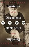 Darwinism and its Discontents
