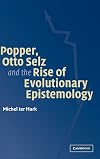 Popper, Otto Selz, and the rise of evolutionary epistemology