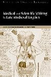 Medical and Scientific Writing in Late Medieval English (Studies in English Language)