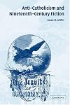 Anti-Catholicism and Nineteenth-Century Fiction