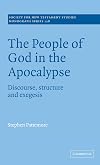 The People of God in the Apocalypse: Discourse, Structure and Exegesis (Society for New Testament Studies Monograph Series)
