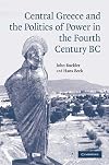 Central Greece and the Politics of Power in the Fourth Century BC